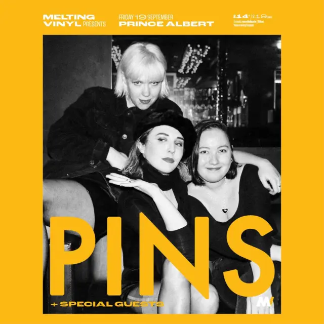 PINS: Wild Nights Anniversary Tour play @theprincealbertbrighton on Friday 19th September.

Manchester’s own PINS @wearepins - with danceable alternative post-punk transmissions - are set to embark on a highly anticipated UK tour this September to celebrate the 10-year anniversary of their critically acclaimed album Wild Nights.

Since the release of Girls Like Us in 2013, PINS have exuded strength in their danceable alternative post-punk transmissions and earned the trust, endorsement, and creative blessings of rock royalty such as Iggy Pop. 2015’s Wild Nights (Bella Union) was recorded and produced at Rancho De La Luna with Dave Catching (Eagles of Death Metal), attracted acclaim from Harpers Bazaar, Interview Magazine, The Guardian and Stereogum. They toured on both sides of the pond alongside everyone from Sleater-Kinney and Warpaint to Best Coast and The Subways.
2017 saw them unveil The Bad Thing EP preceded by the single “Aggrophobe” [feat. Iggy Pop].
Wild Nights marked a pivotal point for PINS and now, a decade later they are bringing the album to life once again. The tour will kick off in September 2025 and fans can expect a special setlist that includes all the fan favorites as well as a few surprises.

"Wild Nights took us on such a ride from recording it with Dave and Hayden at Rancho to ditching our jobs and touring it across the US, we were just young and free, it was so much fun. I loved how we would show up to a venue and people would know the words, want to dance with us on stage, want to party with us and show us their town, the music literally brought us together." - Faith

"Everything went crazy after Wild Nights and the past few years we’ve taken time out to have new experiences, work on other projects, and spend time with friends and family. We’re energised creatively and it feels great to be back in the practice room and heading out on tour. We’ve missed everyone!" - Lois

Doors 8pm / Start 8.30pm
£14 + booking fee / £19 on the door
Standing
Age restrictions - over 18's 

Tickets and info:
https://bit.ly/MeltingVinylTickets
@meltingvinylbrighton