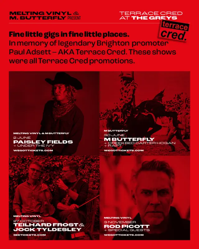 Fine gigs in fine places - celebrating The Greys @thegreysfreehouse 

These shows were originally Terrace Cred promotions - in fond memory of the legendary Brighton promoter. 

Featuring ~
M Butterfly @dinosauract 
Creekbed Carter Hogan @creekbedcarter 
Rapt @raptfolk 
Teilhard Frost 
Jock Tyldesley @jocktyldesley 
Rod Picott @rodpicott 

#brighton #livemusic